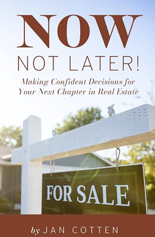 Now, Not Later! by Jan Cotten, cover